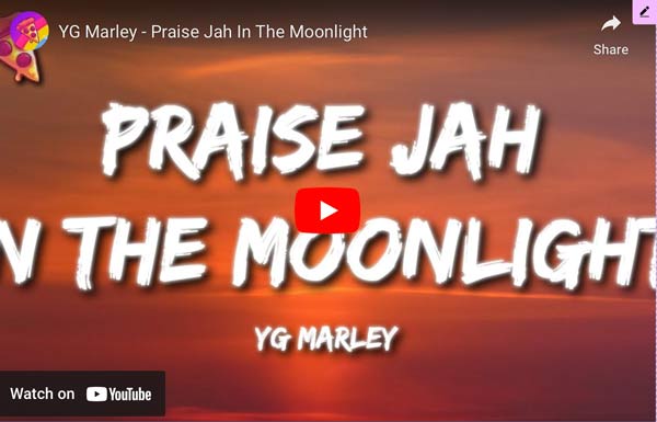 YG Marley - Praise Jah in the Moonlight